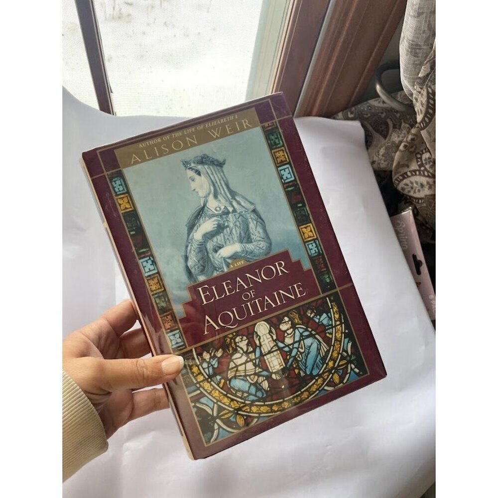 Eleanor of Aquitaine: A Life Alison Weir First Edition Hardcover RARE